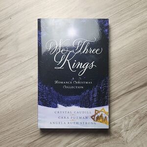 We Three Kings Romance Christmas Strong Putman Caudill PB 2023 Kregel Fiction